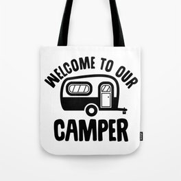 Welcome To Our Camper Tote Bag