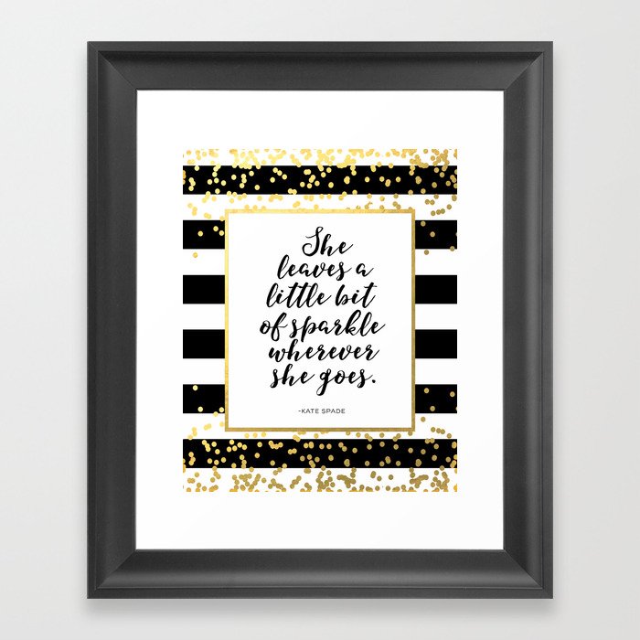 Inspirational Quote She Leaves A Little Sparkle Wherever She Goes Hustle Quote Print Kate Spade Framed Art Print By Printablelifestyle Society6