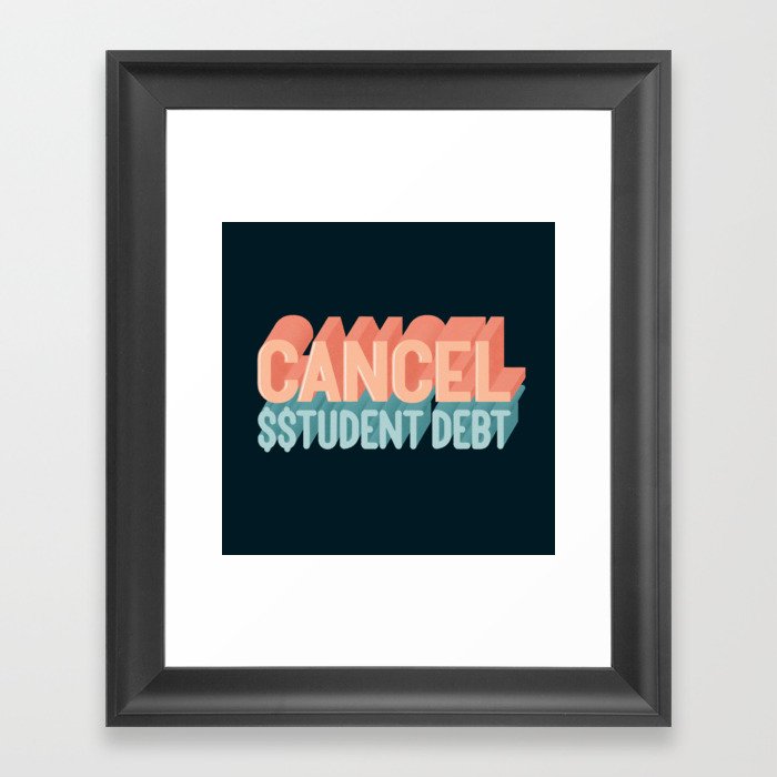 Cancel Student Debt Framed Art Print