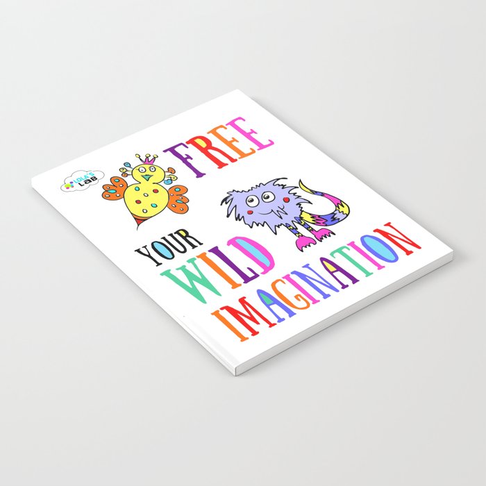 FREE YOUR WILD IMAGINATION Notebook
