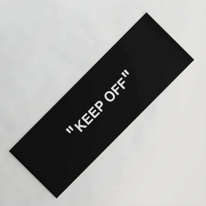 "KEEP OFF" Dark Edition Yoga Mat