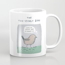 The Too-Early Bird Coffee Mug