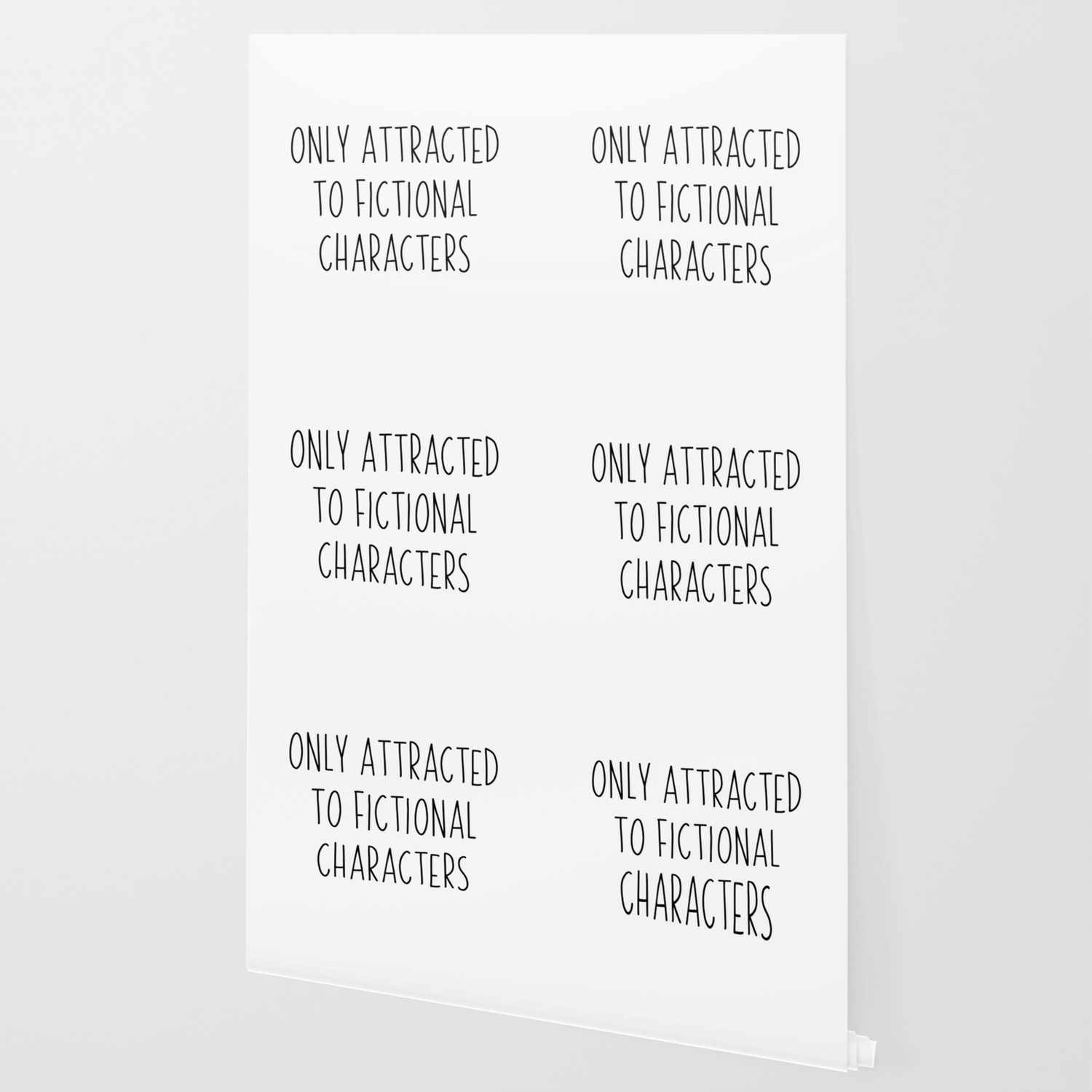 Only Attracted To Fictional Characters Gift Wallpaper By