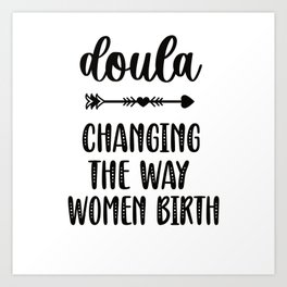 Cute Doula Gifts Birth Coach Midwife Birth Doula Art Print | Doula Shirt, Nursing Student, Birthing Support, Midwife, Birthing Coach, Natural Birth, Postpartum Doula, Doula For Women, Proud Doula, Birth Coach 