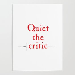 Quiet the Critic Poster