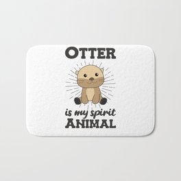 Otter is my spirit animal - Sweet Otter Bath Mat