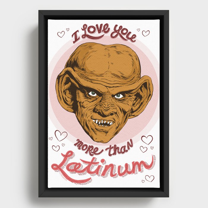 I Love You More Than Latinum Framed Canvas