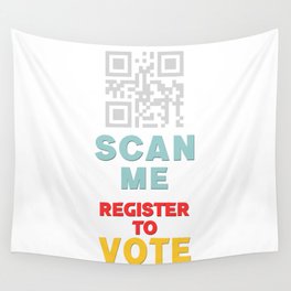 Scan Me Register To Vote - Cool QR Code Scanner Design Gift Ideas Wall Tapestry