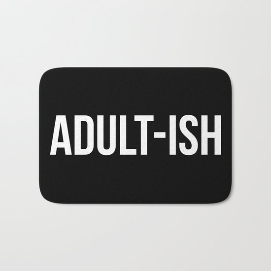 Adult-ish Funny Quote Bath Mat