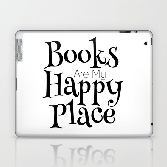 Books Are My Happy Place Laptop & iPad Skin