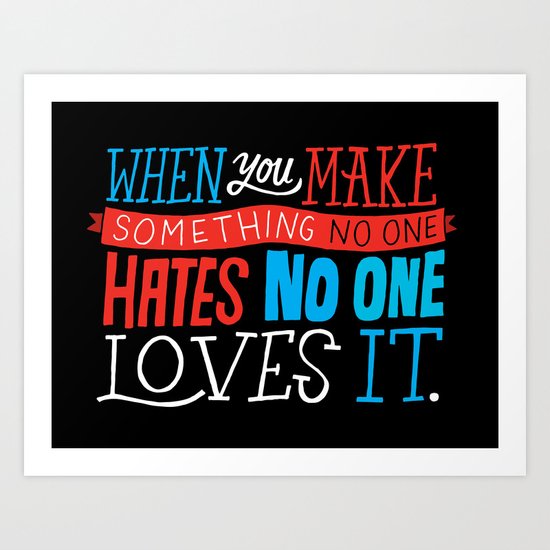No One Loves It. Art Print