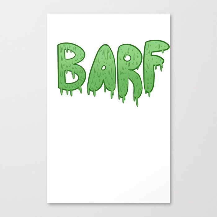 Barf GREEN Canvas Print