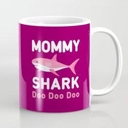 Mommy Shark Mug