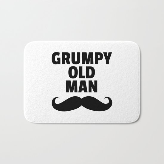Grumpy Old Man Funny Quote Bath Mat