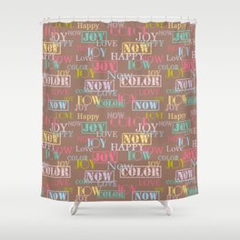Enjoy The Colors - Colorful typography modern abstract pattern on Moroccan Brown color Shower Curtain