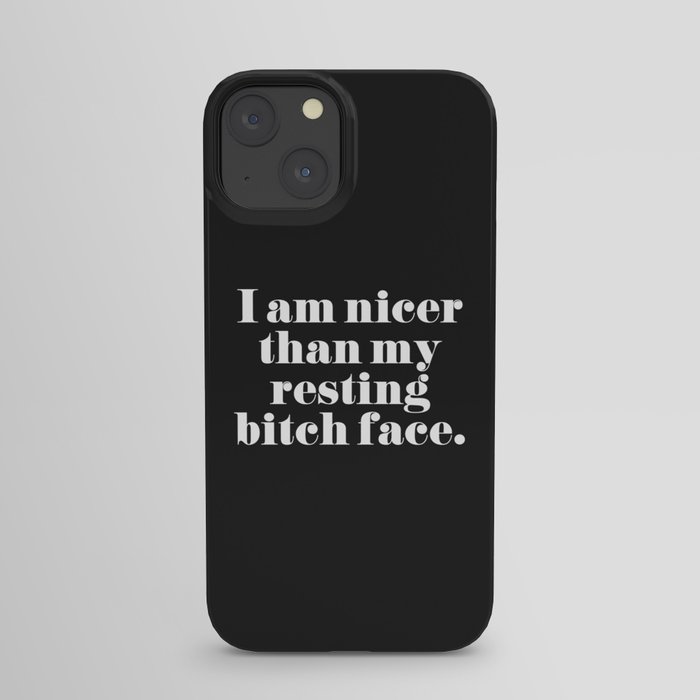 Resting Bitch Face Funny Quote iPhone Case
