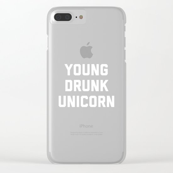 Young Drunk Unicorn Funny Quote Clear iPhone Case