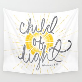 EPHESIANS 5:8-10 "CHILD OF LIGHT" Wall Tapestry