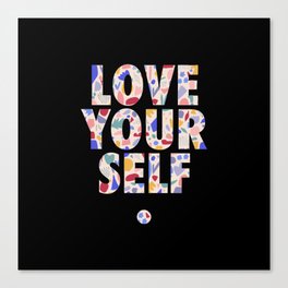 Love youself Canvas Print