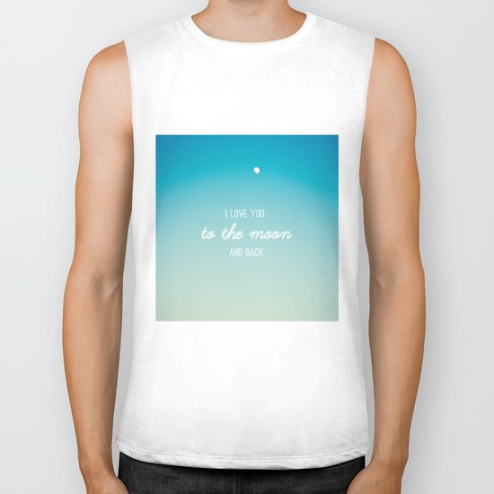 I Love You to the Moon and Back Biker Tank