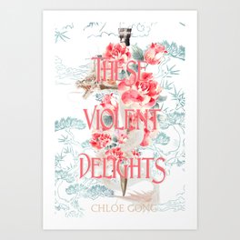 a fanmade cover of these violent delights by chloe gong Art Print