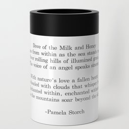 Dove of the Milk and Honey Poem Black and White Writer's Edition Can Cooler