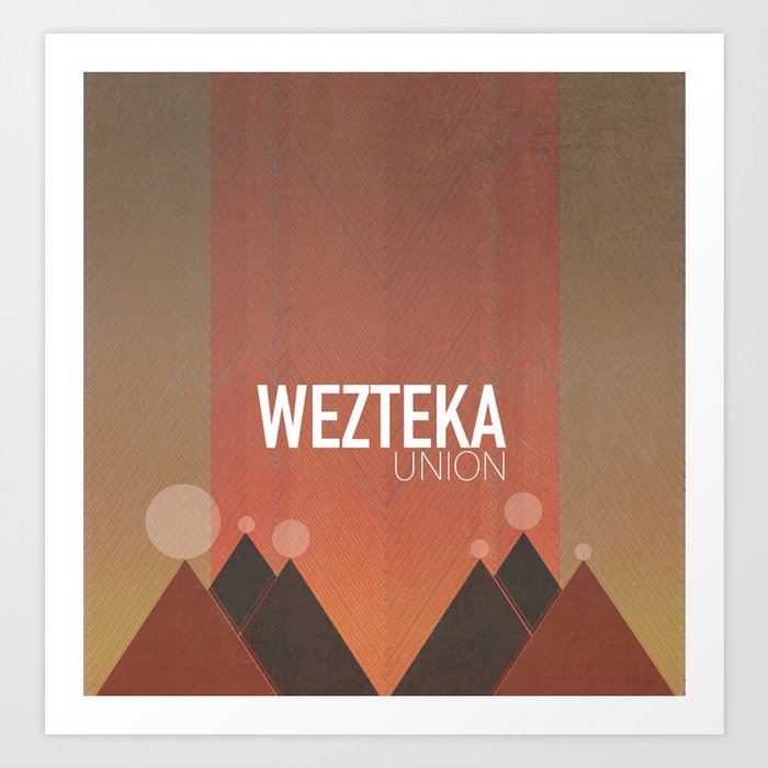 Wezteka Union Returns... Art Print
