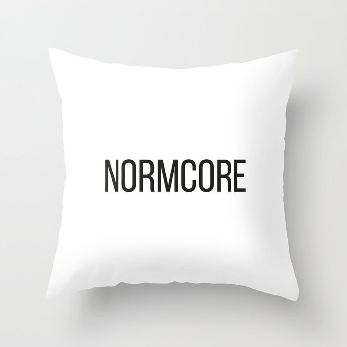 NORMCORE Throw Pillow