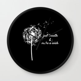 Dandelion just breath and make a wish Wall Clock