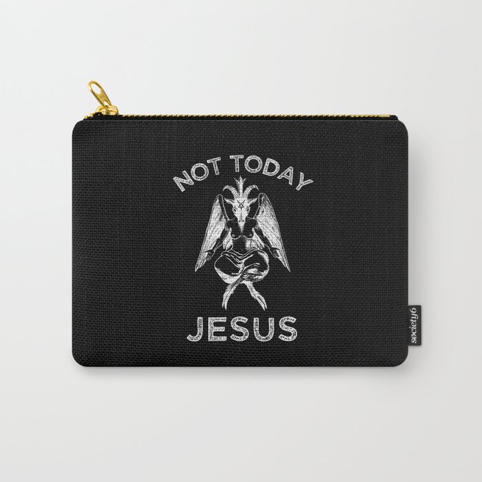 Not Today Jesus Carry-All Pouch