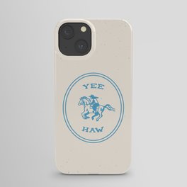 Yee Haw in Blue iPhone Case