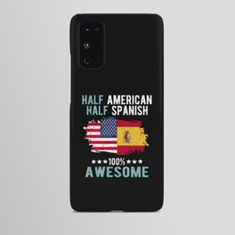 Half American Half Spanish Android Case