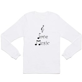 I Love Music Long Sleeve T Shirt | Typography, Musical, Design, Musiclover, Graphicdesign, Love, Musicfan, Musicnote, Trebleclef, Art 