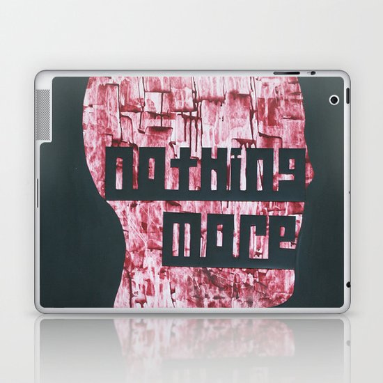 :::Nothing More::: Laptop & iPad Skin