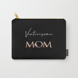 Venturesome Mom Carry-All Pouch | Graphicdesign, Tributemother, Neighborteacher, Vidddiepublyshd, Venturesome, Holidaymummybest, Mamacitagrandma, Specialoccasion, Momsimplereward, Positivecharacter 