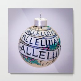 Alleluia  Metal Print | Handpainted, Bulb, Alleluia, Magical, Painting, Moderntraditional, Oneofakind, Seasonaldecor, Christmas, Glassornament 