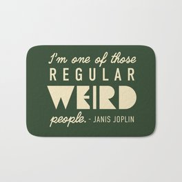 I'm one of those regular weird people - Forest Green Bath Mat | Funny, Typography, Minimal, Regular, Graphicdesign, Forest, Digital, Simple, Green, Sayings 