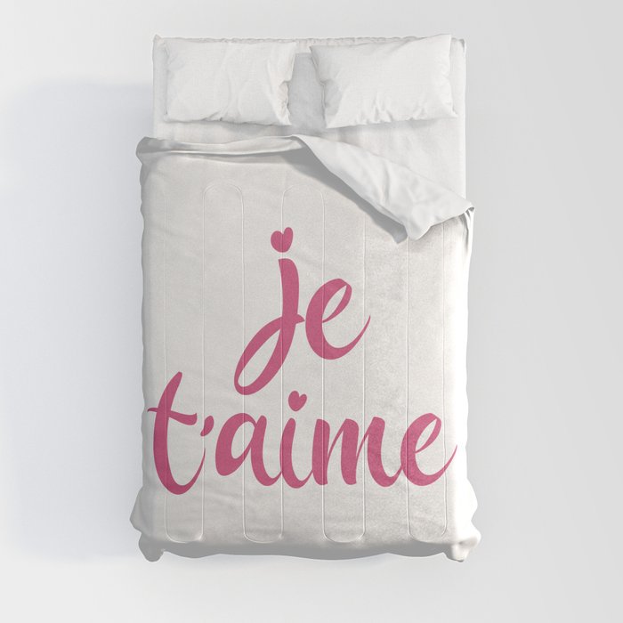 Je T'aime - I Love You - French Sayings Comforter