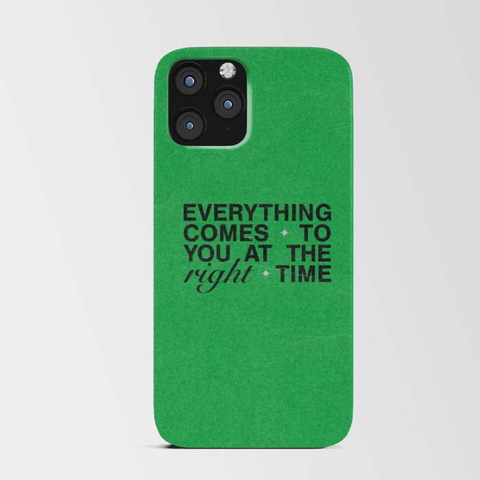 Everything Comes To You At The Right Time (Green) iPhone Card Case