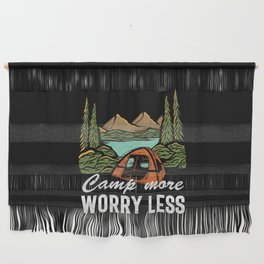 Camp More Worry Less Camping Funny Wall Hanging