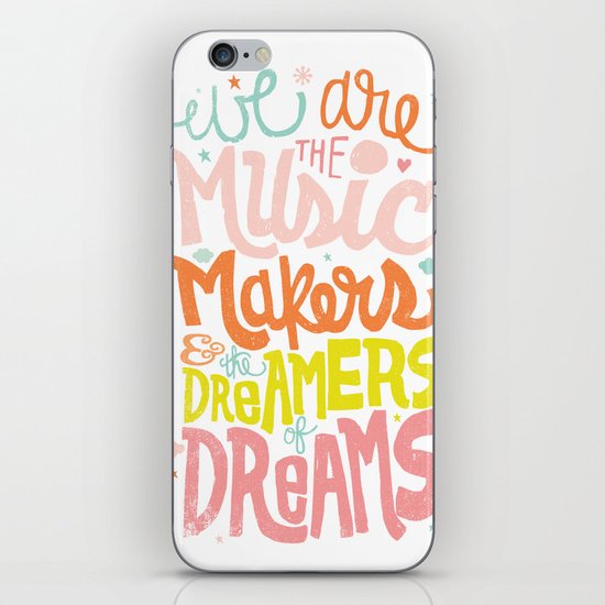 WE ARE THE MUSIC MAKERS iPhone Skin