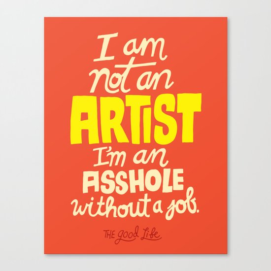 Not an Artist... Canvas Print