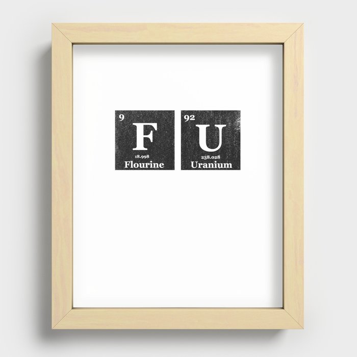 Fuck You Periodic Table of Elements  Recessed Framed Print