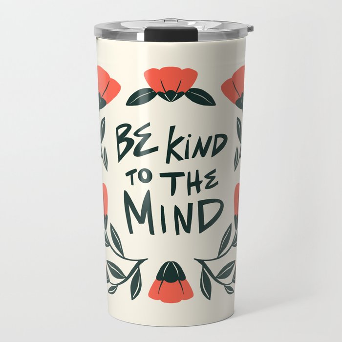 Be Kind to the Mind Travel Mug