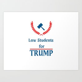 Law Students for Trump Art Print
