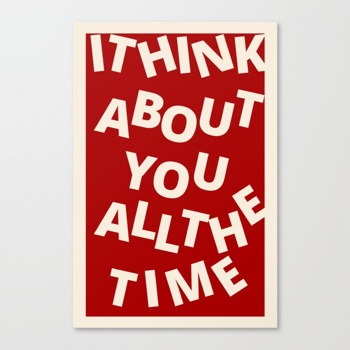"I THINK ABOUT ALL THE TIME” graphic poster (Killing Eve) Canvas Print