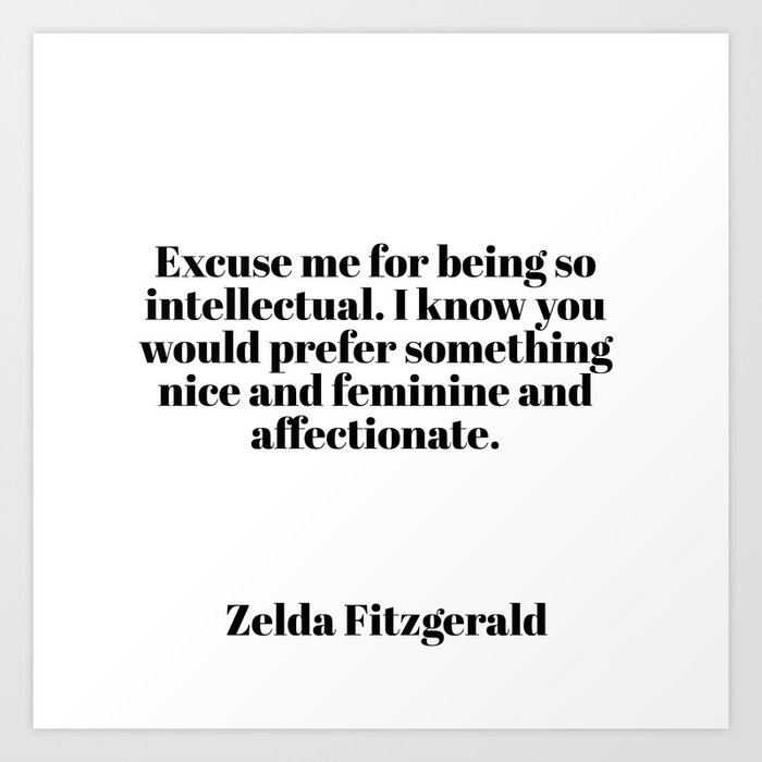 Zelda Fitzgerald Quote Art Print By Typutopia Society6