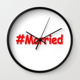 "#Married" Cute Design. Buy Now Wall Clock
