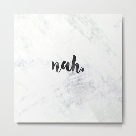 NAH Marble Quote Metal Print