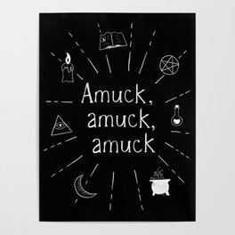 Amuck amuck amuck B&W Poster